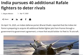 差距在中法？印度增购40架阵风，巴媒：40架歼-35不够还有歼-36！图片