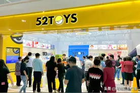 原创、渠道皆短板，52TOYS如何抢滩潮玩界？︱品牌观察图片