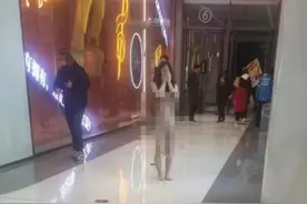 真大胆！湖北女子商场裸奔！警方已展开调查！网友炸开锅！图片