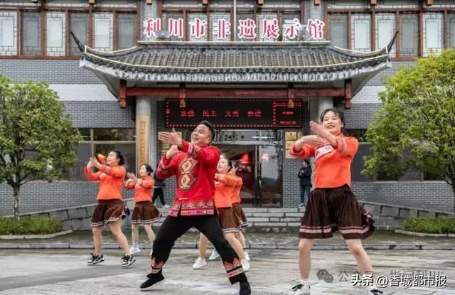 非遗“活”起来，旅游“火”起来！看利川如何谱写文旅融合新篇章
