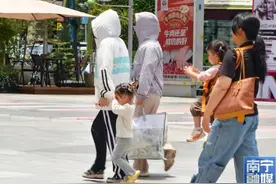 热热热！南宁上榜全国高温榜前10名，接下来天气将有变化图片