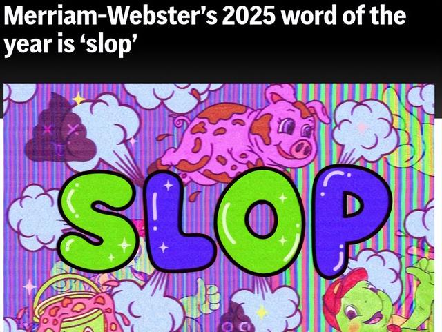 “Slop”成年度热词：当AI批量生产“数字垃圾”，信息还有价值？