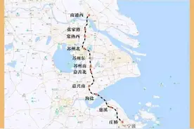 通苏嘉甬高铁（南通至宁波）相约2027年开通 最新车站信息图片