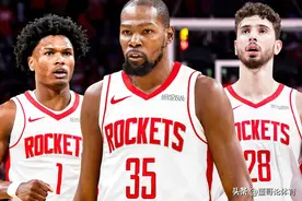 火箭8换1杜兰特后！新阵容令人期待，斯通一战封神，还留补强空间图片