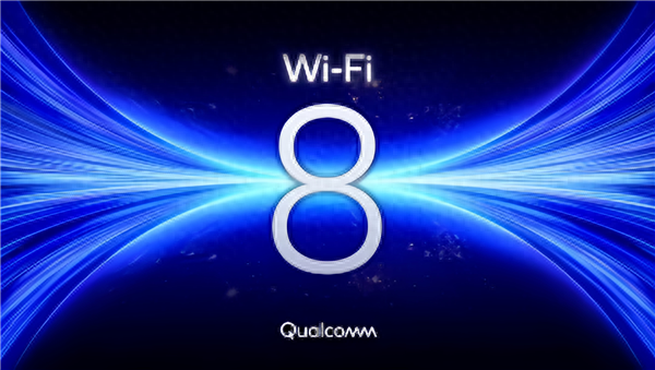 Wi-Fi 8 2028年见！不怕堵塞干扰 始终稳定如一