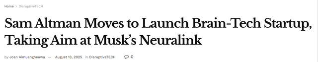 剑指马斯克Neuralink！奥尔特曼将创办脑机接口公司