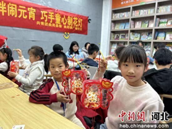 儿童灯笼制作的方法（河北曲周青春作伴闹元宵 巧手童心制花灯）