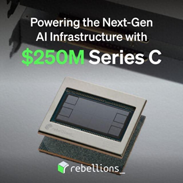 Arm、三星参投，Rebellions 完成 2.5 亿美元 C 轮融资