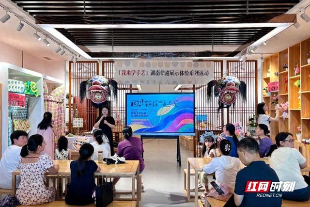 主题展览、文艺演出……湖南文化场馆邀你暑假来打卡