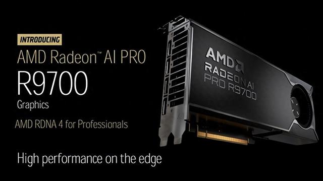 AMD最强显卡！Radeon AI PRO R9700售价公布：1299美元
