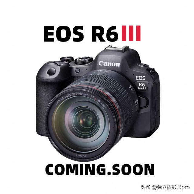 佳能新品EOS R63三代相机或将于2025年11月发布