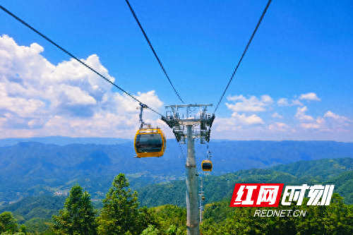 溆浦：雪峰山索道试车成功！力争9月试运营，开启旅游新体验