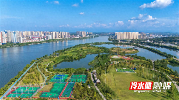 冷水滩：生态城市美景如画