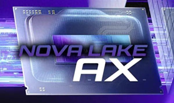 Intel 放大招！下代发烧级 Nova Lake - AX 曝光，硬刚 AMD Halo