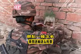 原来军人在部队里有一技之长，竟然还能这么吃香#部队
