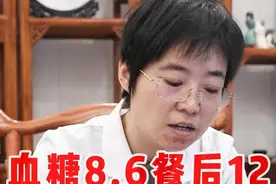 空腹血糖8.6，餐后血糖12，有低血糖反应，例如心慌无力发软，建议阿卡波糖降糖药。#糖尿病 #血糖 #医学科普 #中医 #硬核健康科普行动视频封面