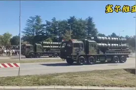 中国红旗-22地空导弹红旗-17 防空导弹系统亮相塞尔维亚阅兵