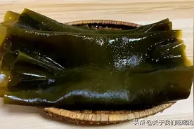 海带、裙带菜，长得差不多，区别挺大的，营养也不同，别再弄错了图片