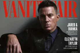 查宁·塔图姆亮相《名利场》新刊封面，《魔力麦克3》情人节回归图片