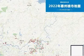 收藏！306个！2022年惠州新房地图来了图片