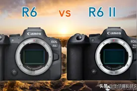 佳能 EOS R6 2代与R6 的详细区别，买了R6有必要升级R6 2代吗？图片