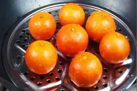 橘子放锅里蒸一蒸，作用拿钱买不到，好吃又实用，看完快收藏图片