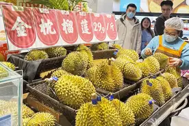 新鲜榴莲价格腰斩的背后：“水果班列”改了进口水果定价体系图片