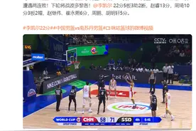 中国男篮69-89不敌南苏丹男篮，曾将分差迫近至1分，李凯尔全场22分5板3助2断图片