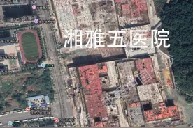 城南天心区湘雅医院新院区新动向图片