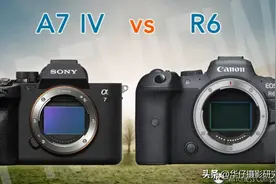 索尼 A7M4与佳能 EOS R6超详细对比，可能颠覆你的认知，该选谁？图片