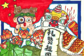 获奖公布！旌阳区首届“礼赞祖国 筑梦未来”少儿书法绘画摄影大赛获奖名单出炉！图片