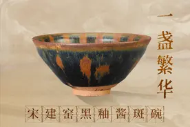 文博日历丨宋式美学巅峰 每只建盏都独一无二图片