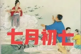 七月初七是乞巧节！看看老传统“四大乞巧”活动，你了解吗？图片