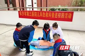 长沙市第三医院开展“儿科急救科普进校园”培训图片