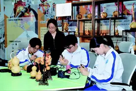 小葫芦上绘新篇 济南电子机械工程学校职教育人结硕果图片