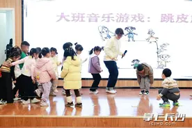 唱歌跳舞、手工制作、游戏活动……望城这群幼师“十八般武艺”样样精通图片