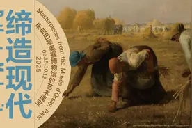 上海好看指南｜官宣了！奥赛博物馆迄今最大规模海外展6月19日登陆浦东美术馆图片