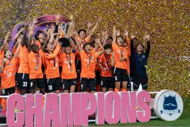 荣耀是对顽强的嘉奖——武汉队夺得首届女足亚冠冠军纪实图片