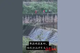 男子在水库泄洪口下方抓鱼被吸入涵洞身亡，官方：当天曾在现场劝离，遗憾没拦住图片