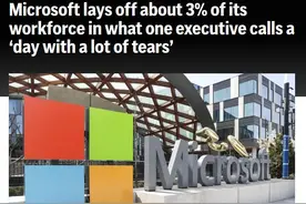 美媒：微软宣布将裁员3%，影响约6000人图片