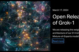 真“Open” AI？马斯克旗下大模型Grok宣布开源：参数量全球最大图片