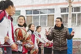 乡村教师范钦刚，多年来带领山区女孩训练篮球——大山里的“篮球梦”（守望图片