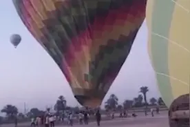 埃及两只热气球空中碰撞 28名乘客60米高空坠地 活动项目已暂停图片