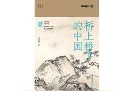 “遇水搭桥”：中国古代桥梁发展史图鉴图片