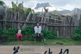 纪录电影《落地生根》全国公映 讲述云南怒江村庄“千年巨变”图片