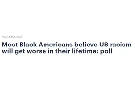 【世界说】调查：美国黑人与白人之间信任度极低，51%黑人认为种族主义问题将变得更糟图片