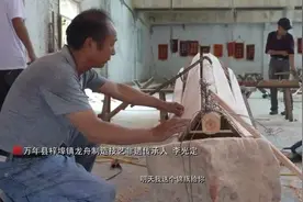 他造龙舟，为何多一道“工序”图片