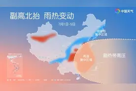 华北、东北将迎大到暴雨 7月北方大部分地区降雨频繁图片