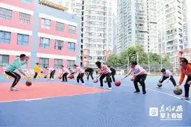 云南将实施中小学生“壮苗行动” 保证每节课间不少于15分钟图片