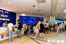 暑期办理身份证迎高峰，南京警方小贴士请查收图片